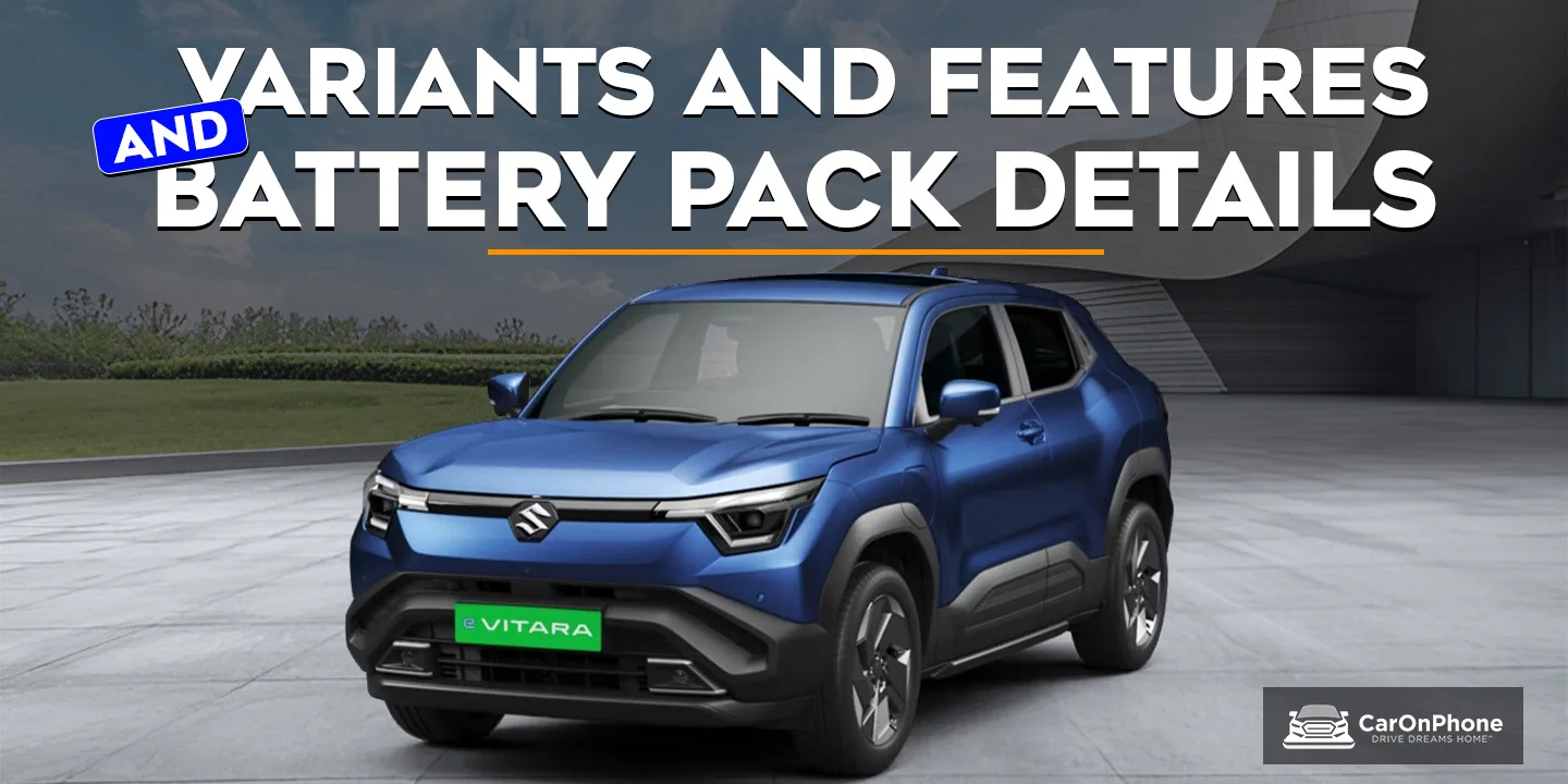 Maruti Suzuki e Vitara Variants, Features and Battery Pack Details!