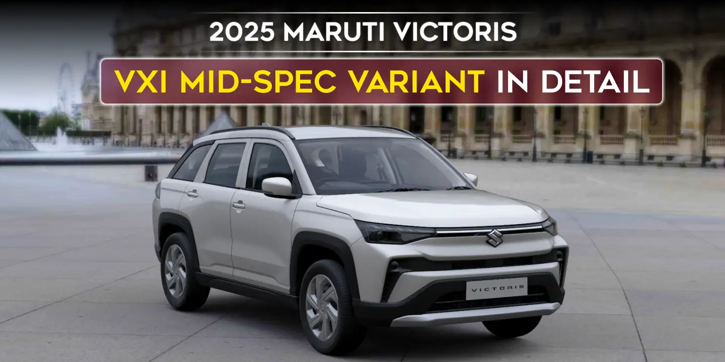 Maruti Victoris VXI: Mid-Spec Variant – Explained In Detail With Images cover