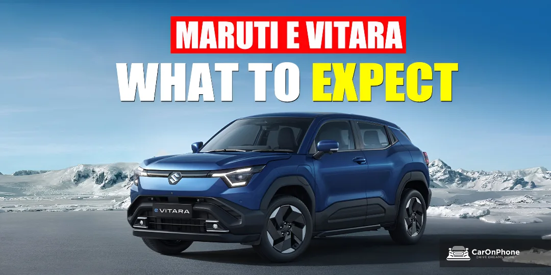 Maruti eVitara: Expected Price, Variants & Key Features You Must See  Cover