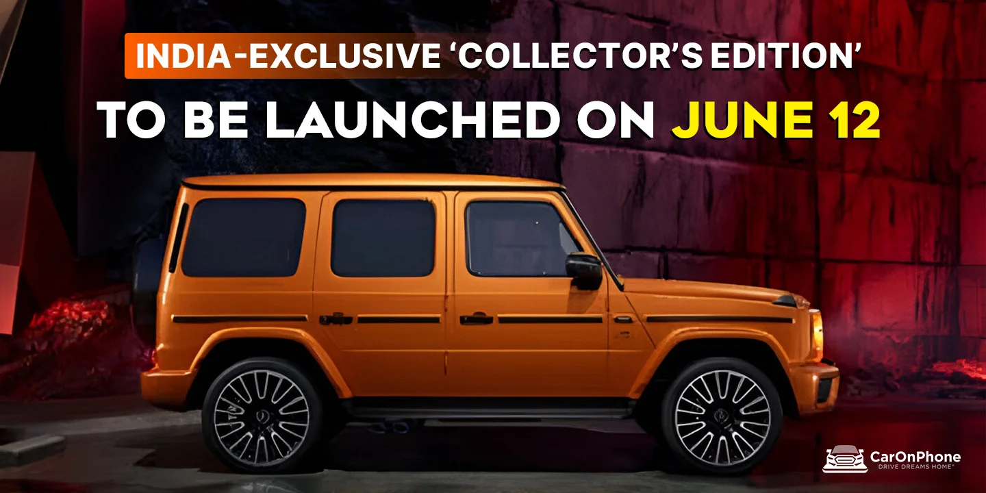 Mercedes-Benz AMG G63 India-Exclusive ‘Collector’s Edition’ To Be Launched on June 12