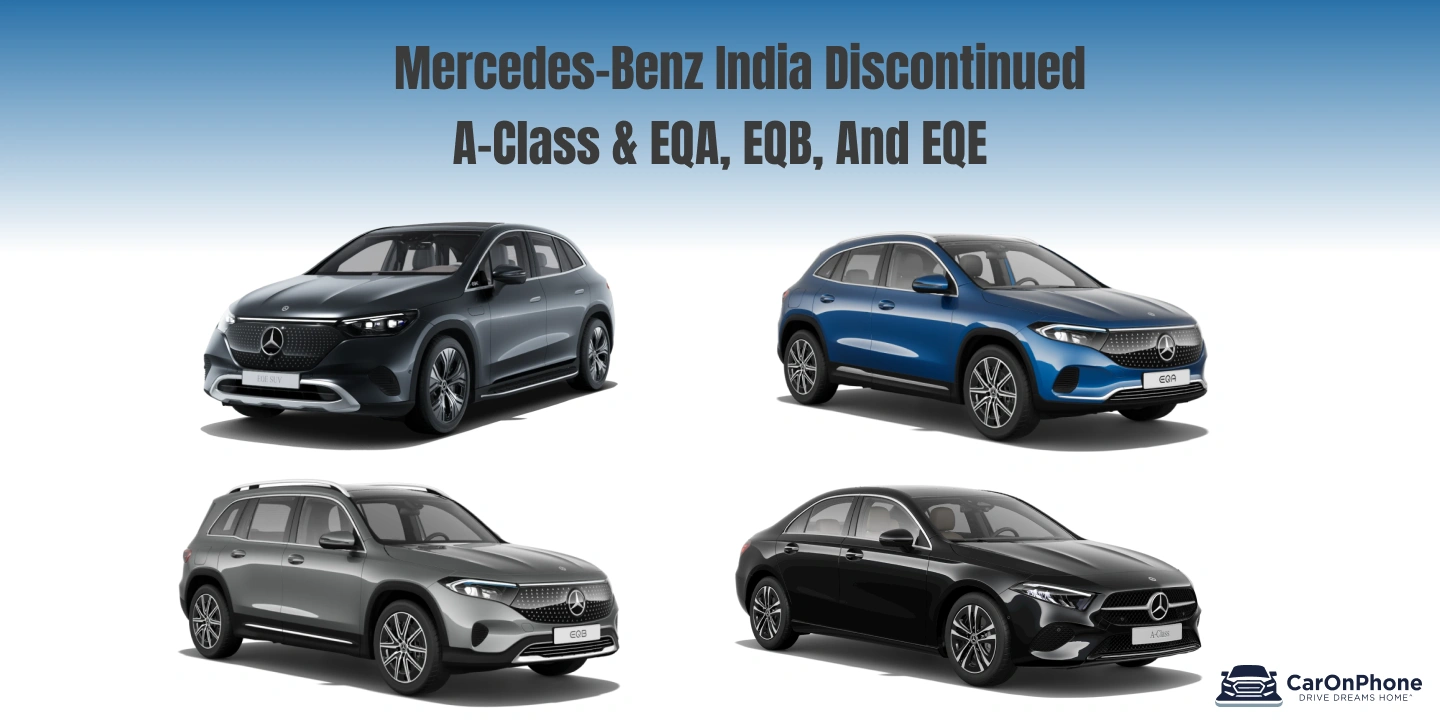 Mercedes-Benz India Exit Entry-Level Luxury: A-Class & EQA, EQB, And EQE Discontinued 1 Mercedes-Benz India Exit Entry-Level Luxury_ A-Class & EQA, EQB, And EQE Discontinued
