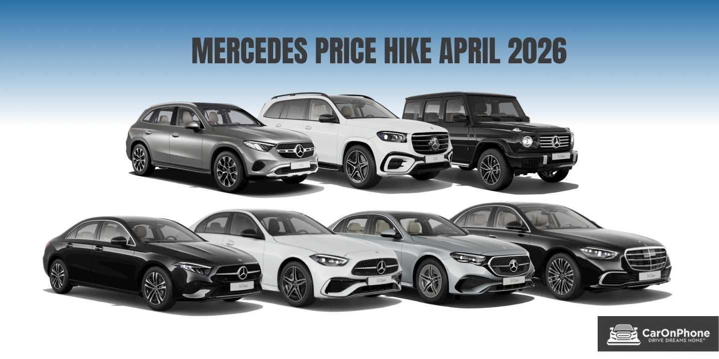 Mercedes Price Hike April 2026_ Why You’ll Pay Up to ₹7 Lakh More Next Month