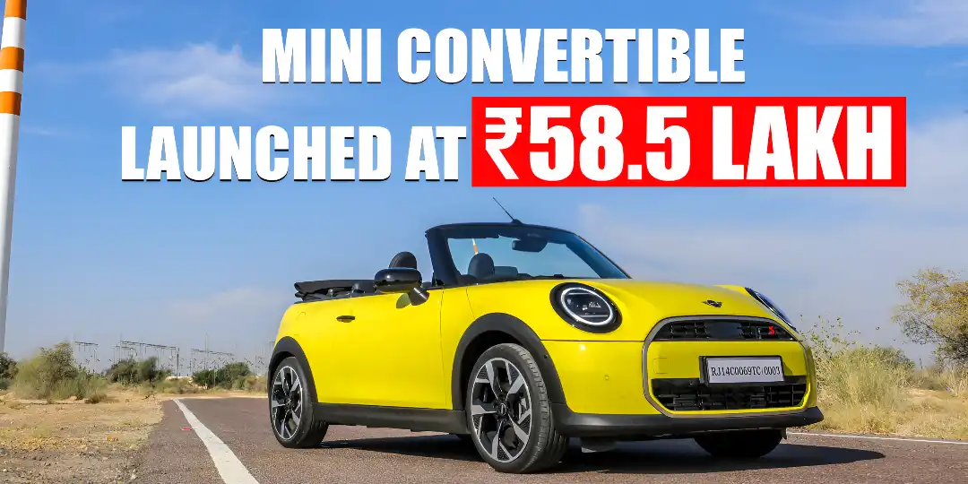 Mini Convertible Launched in India at Rs 58.5 Lakh cover