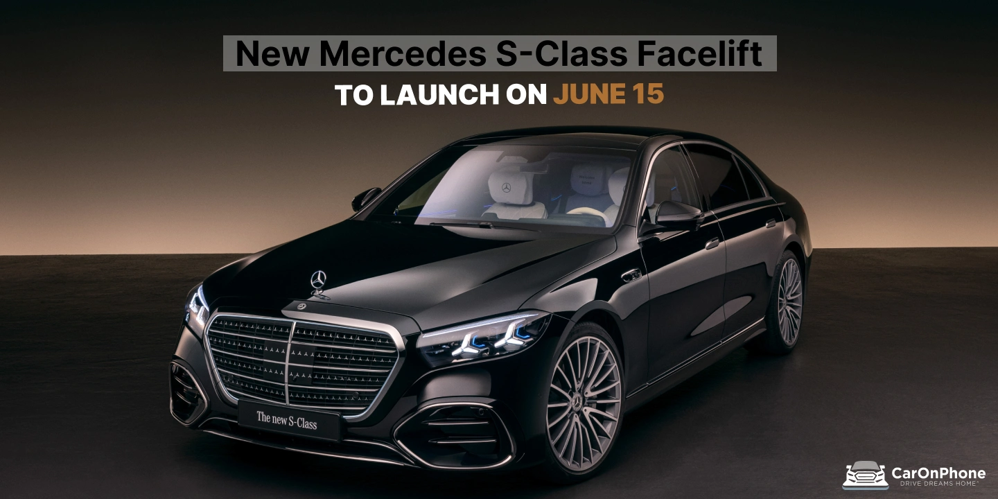 New Mercedes S-Class Facelift To Launch On June 15 With Plug-In Hybrid Powertrain