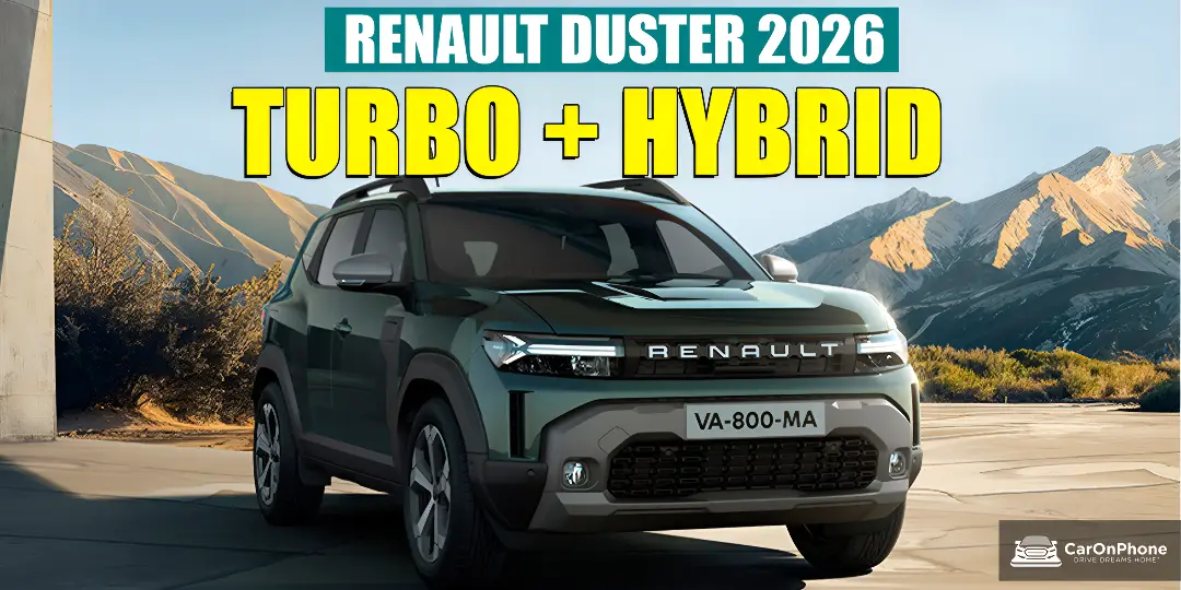Renault Duster 2026 to Feature 2 Turbo Petrol Engines Plus Hybrid Tech