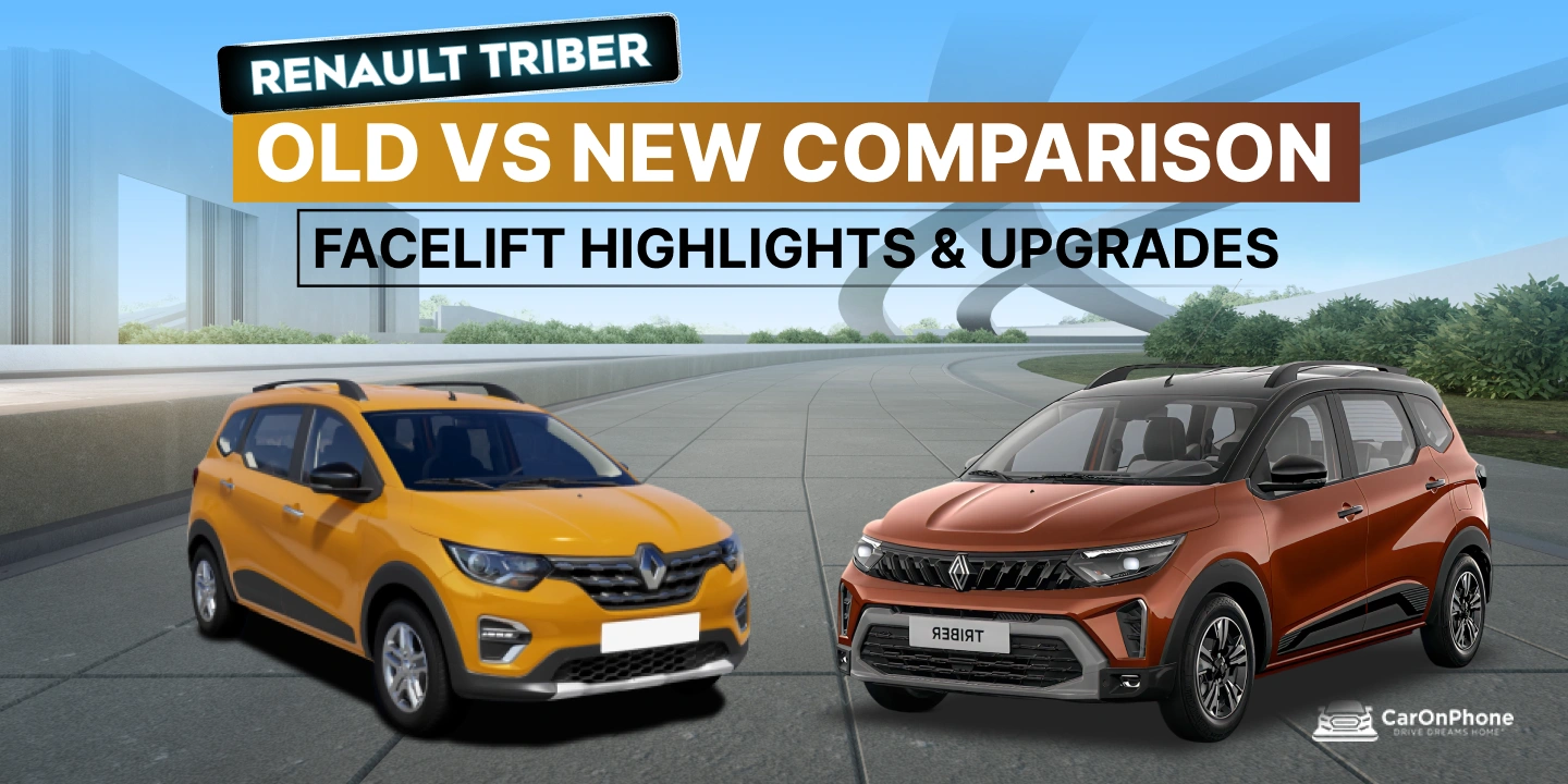 Renault Triber Old vs New Comparison – Facelift Highlights & Upgrades