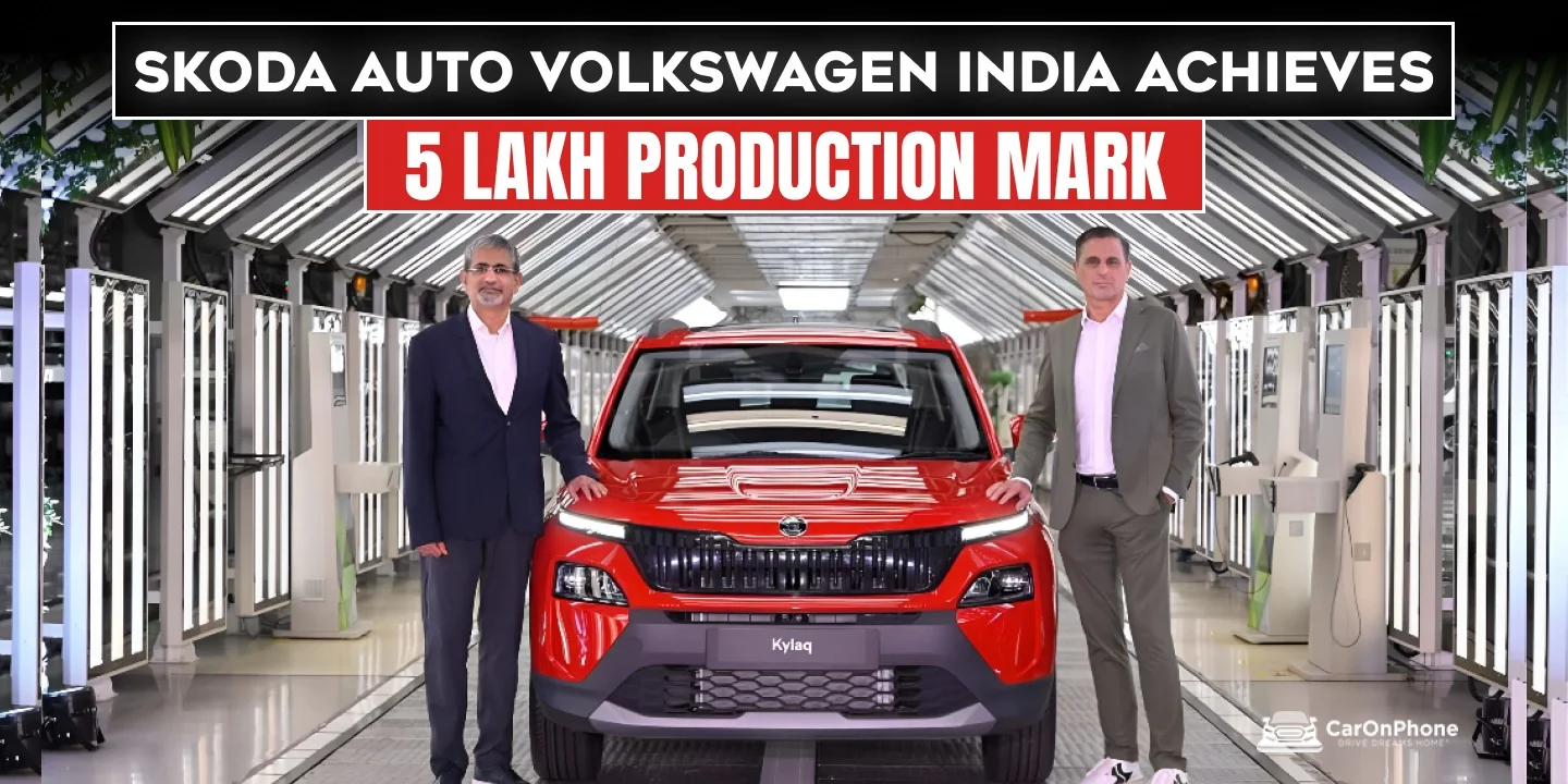 Skoda Auto Volkswagen India Achieves 5 Lakh Production Mark