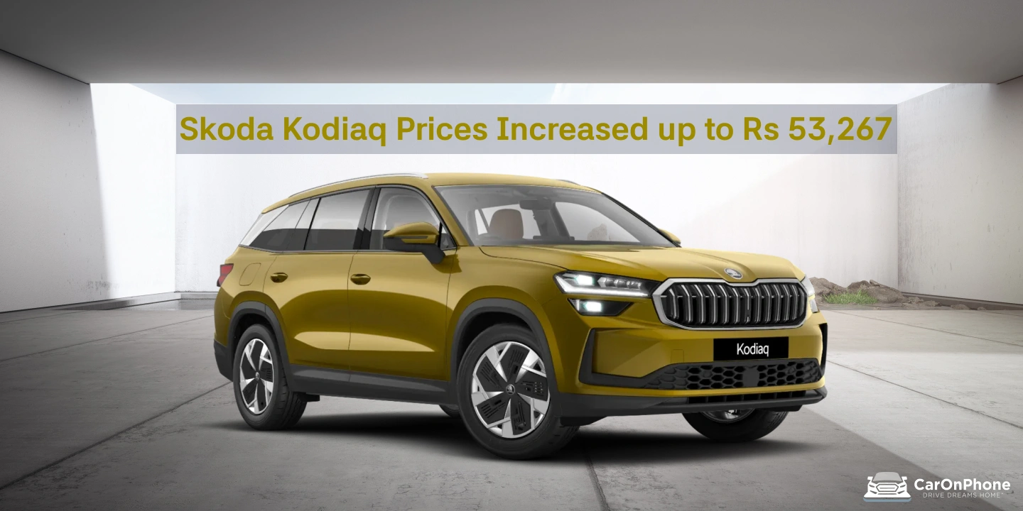 Skoda Kodiaq Prices Increased up to Rs 53,267: Check New Variant-Wise List Here 1 Skoda Kodiaq Prices Increased up to Rs 53,267_ Check New Variant-Wise List Here