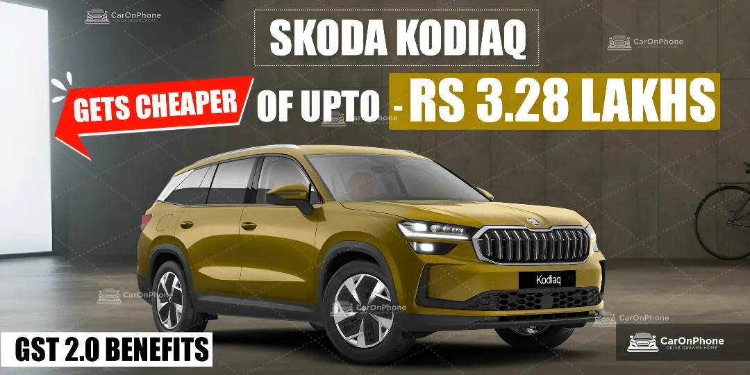 GST 2.0 Benefits: Skoda Kodiaq Gets Cheaper By Upto Rs 3.28 Lakhs