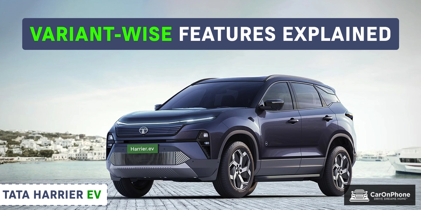 Tata Harrier EV Variant-Wise Features Explained!