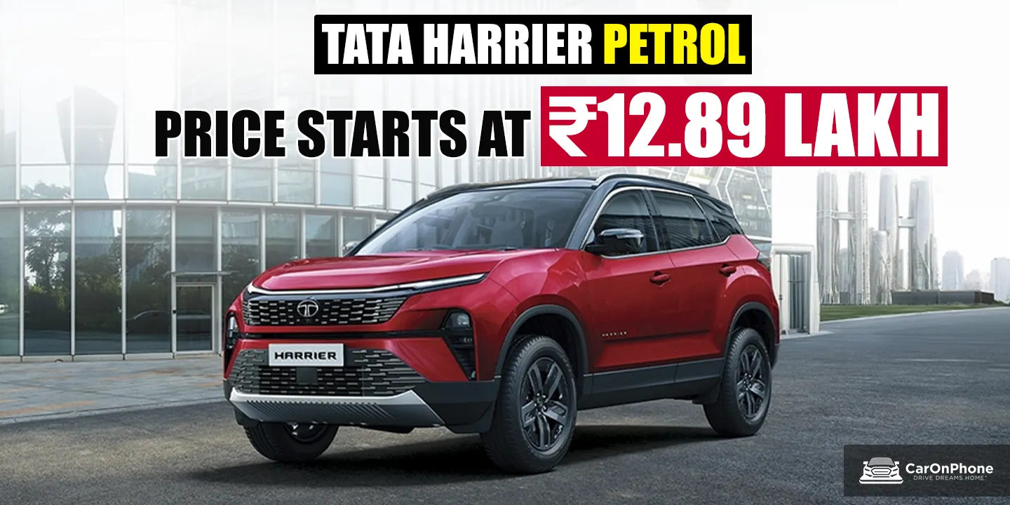Tata Harrier Petrol Price Revealed: Starts at Rs. 12.89 Lakh