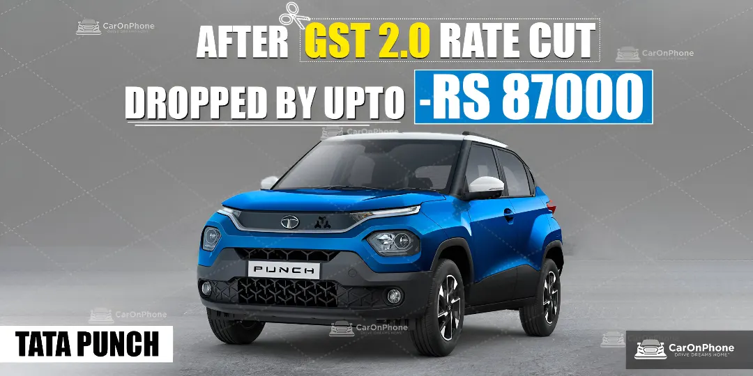 Tata Punch After GST Rate Cut, Price Dropped By Upto Rs 87,000 1 Tata Punch After GST Rate Cut, Price Dropped By Upto Rs 87,000