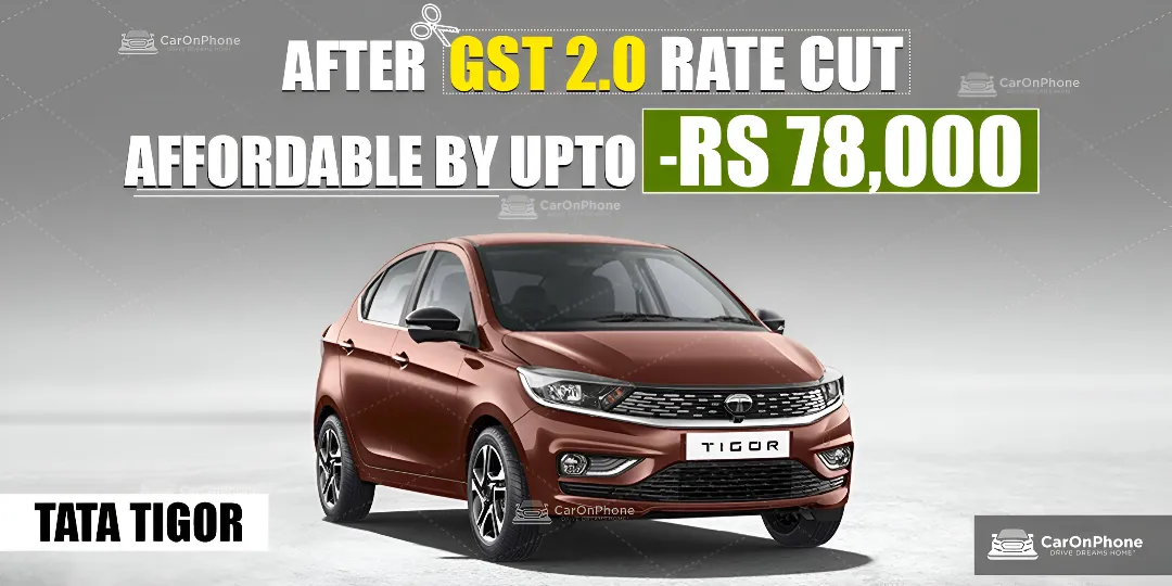 Tata Tigor After GST Rate Cut, Price Dropped By Upto Rs 80,000