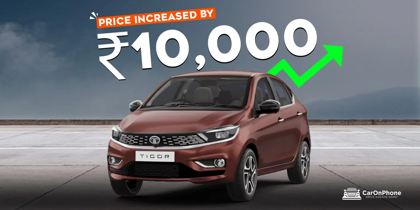 Tata Tigor Price Hiked by Rs 10,000