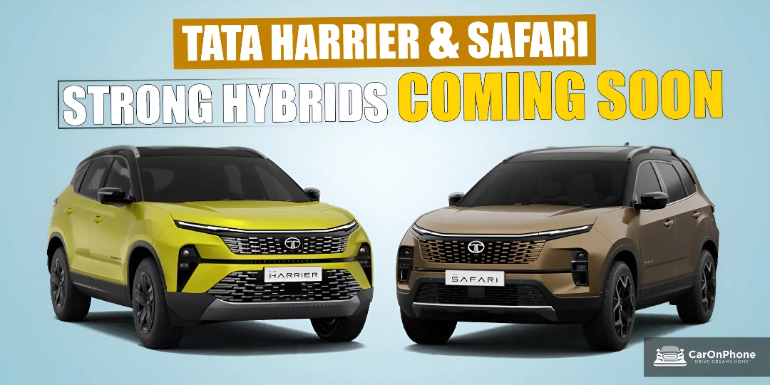 Tata Harrier and Safari May Soon Get Strong Hybrid Versions Cover