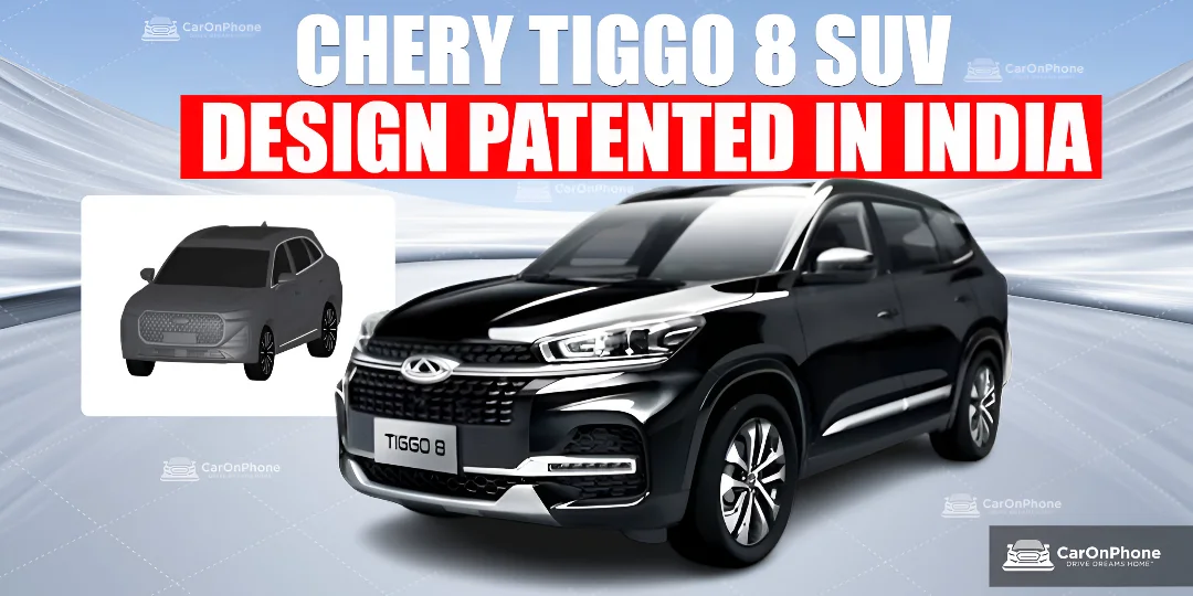 The Design of the Chery Tiggo 8 SUV Gets Patented In India. Click To Know More cover
