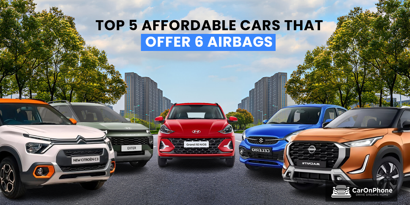 Top 5 Affordable Cars that offer 6 Airbags