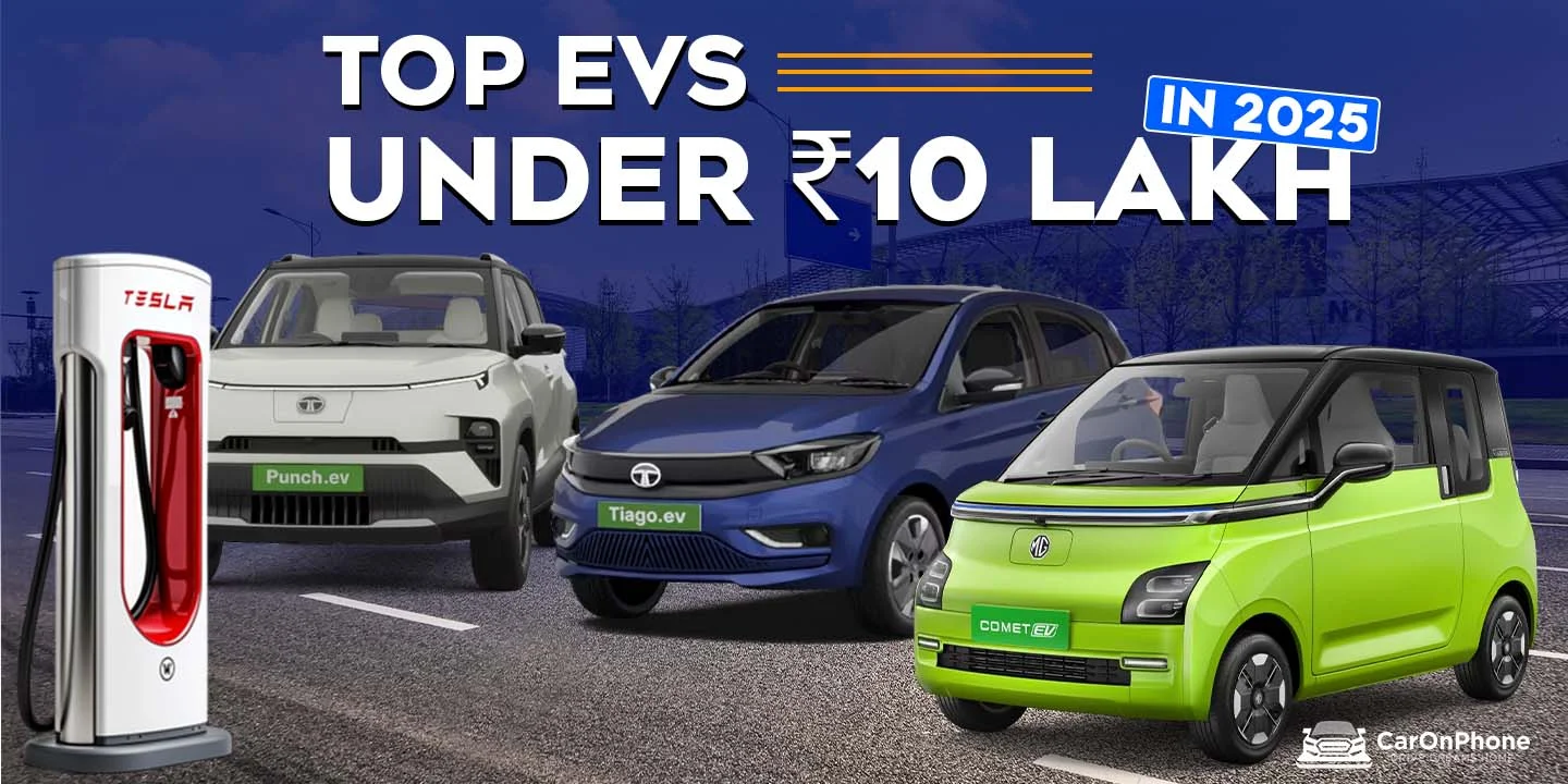 Top 3 Electric Cars Under ₹10 Lakh in 2025
