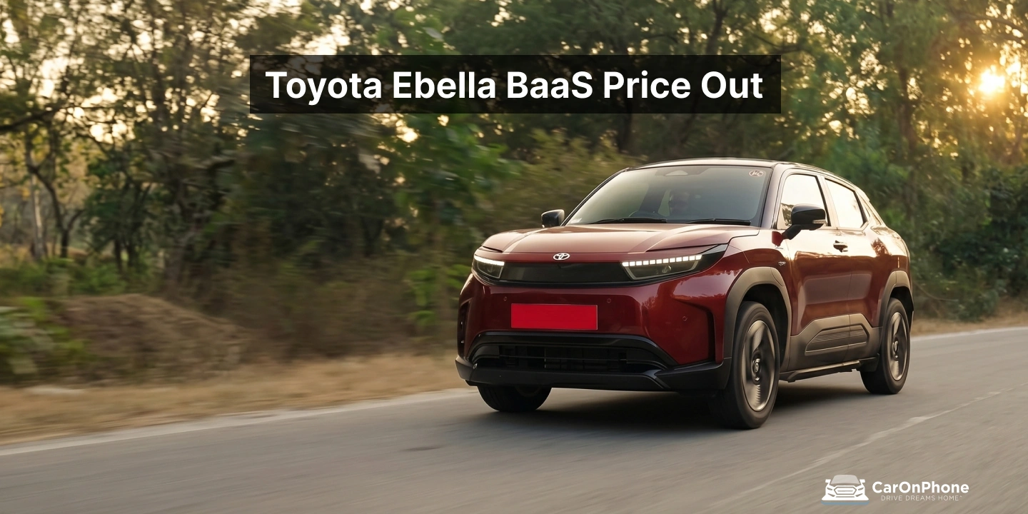 Toyota Ebella BaaS Price Out Rs 15.25L Entry + Rs 4.99Km