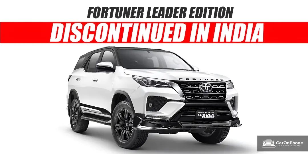 Toyota Fortuner Leader Edition Discontinued In India 