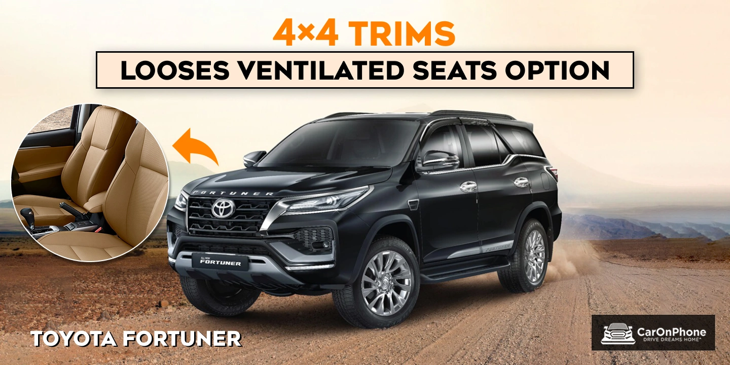 Toyota Fortuner Variants Rejigged, 4×4 Trims Looses Ventilated Seats Option