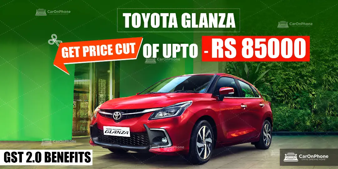 GST 2.0 Benefits: Toyota Glanza Gets Price Cut Of Upto Rs 85,000 1 Toyota Glanza