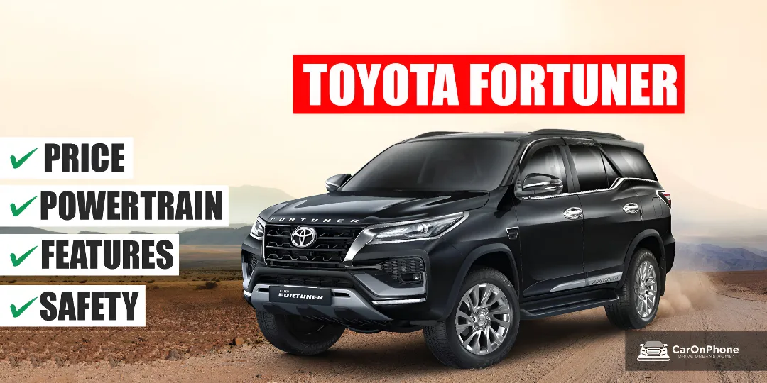 toyota fortuner Price, Powertrain, Features And Safety Features! cover