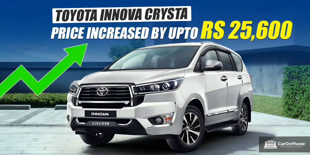 Toyota Innova Crysta Price Increased By Upto Rs 25,600