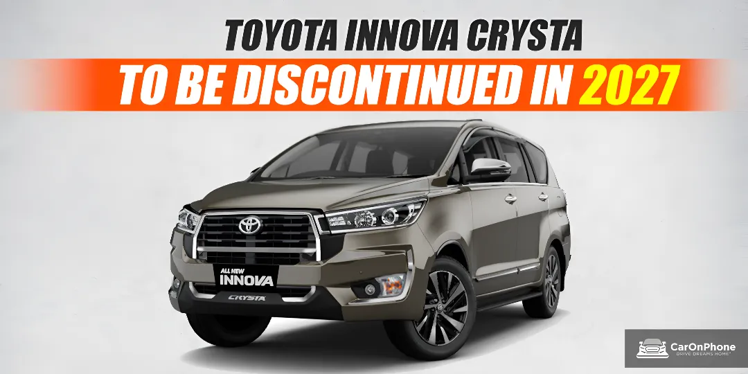 Toyota Innova Crysta To Be Discontinued Around March 2027 In India
