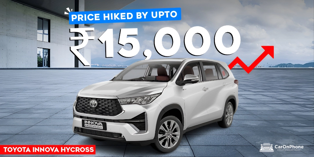 Toyota Innova Hycross Price Hiked By Upto Rs 15,000