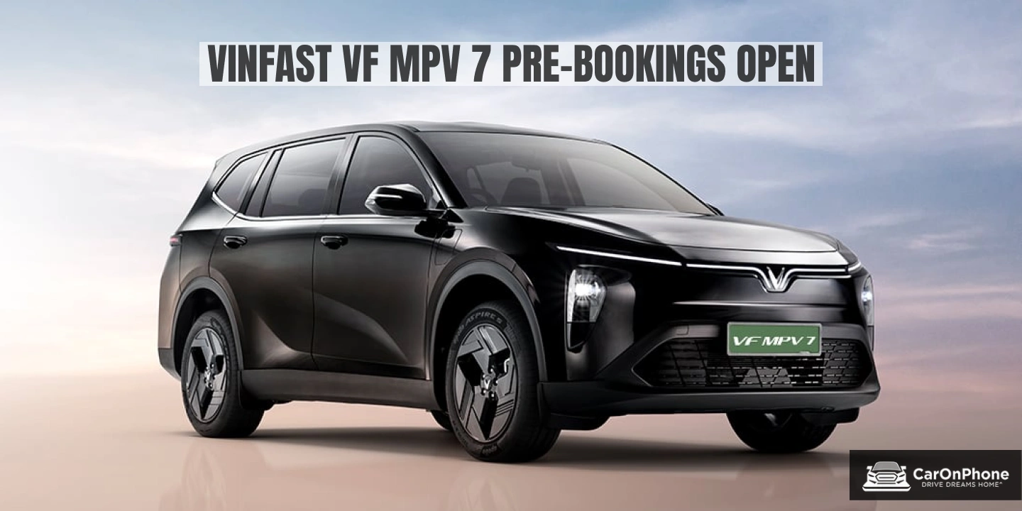 VinFast VF MPV 7 Pre-Bookings Open at ₹21,000_ Check Range, Features, and April 15 Launch Date