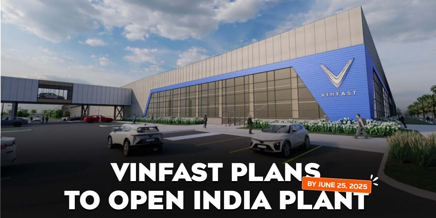 VinFast plans to open India plant by June 25, 2025