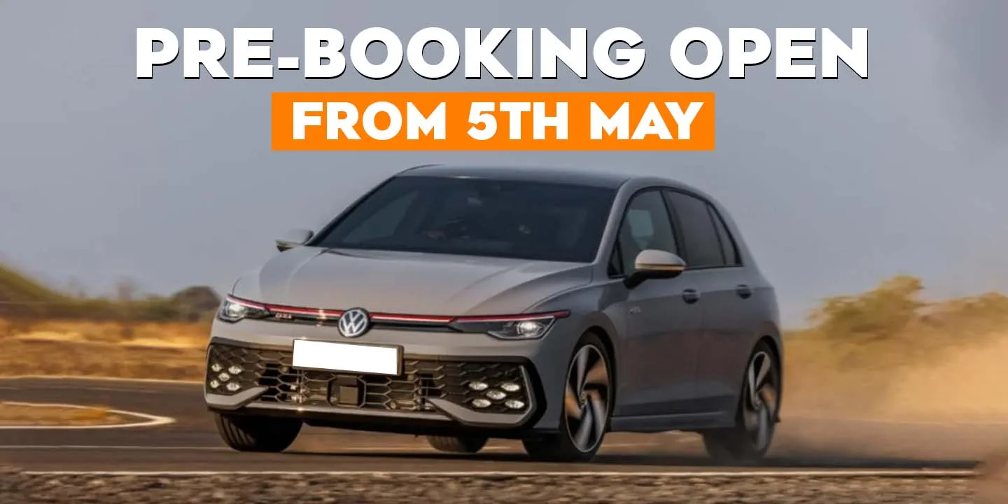 Volkswagen Golf GTI Pre-booking open from 5th may