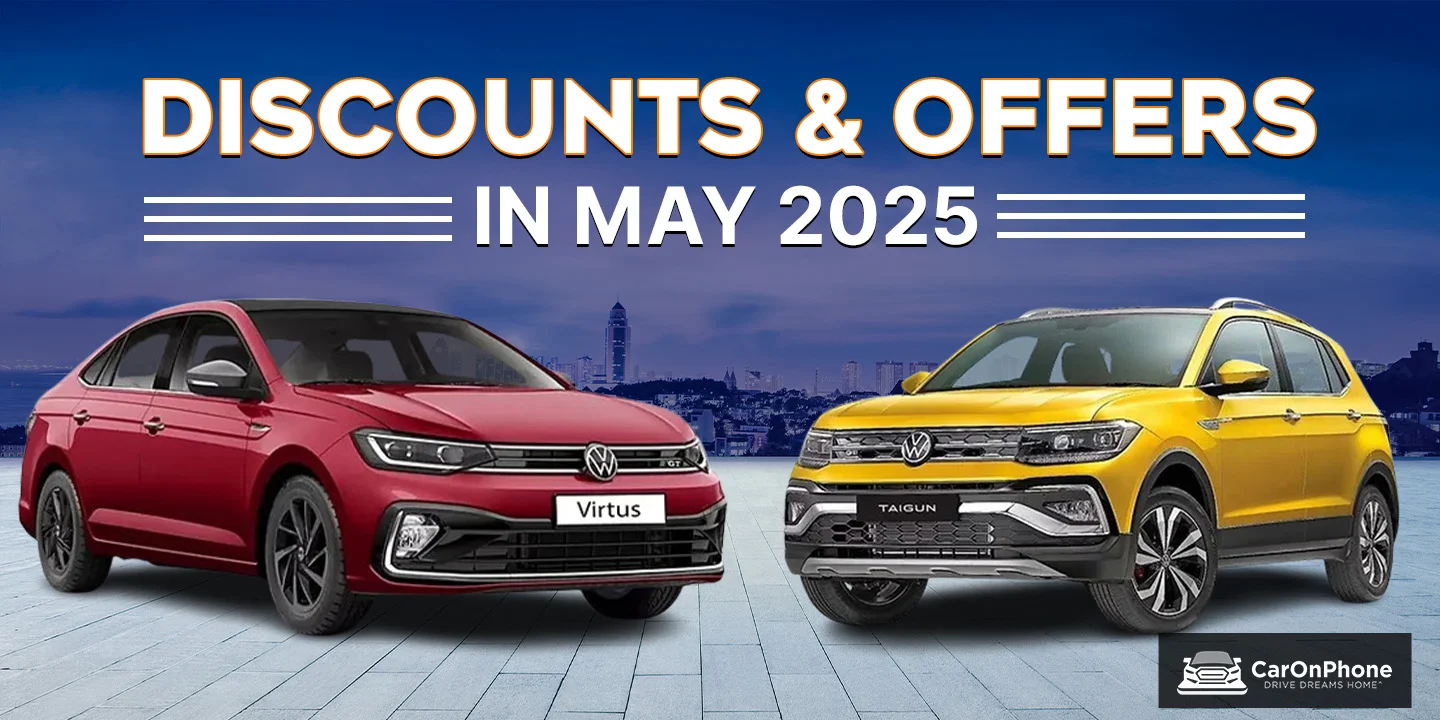 Volkswagen Cars Discounts & Offers In May 2025