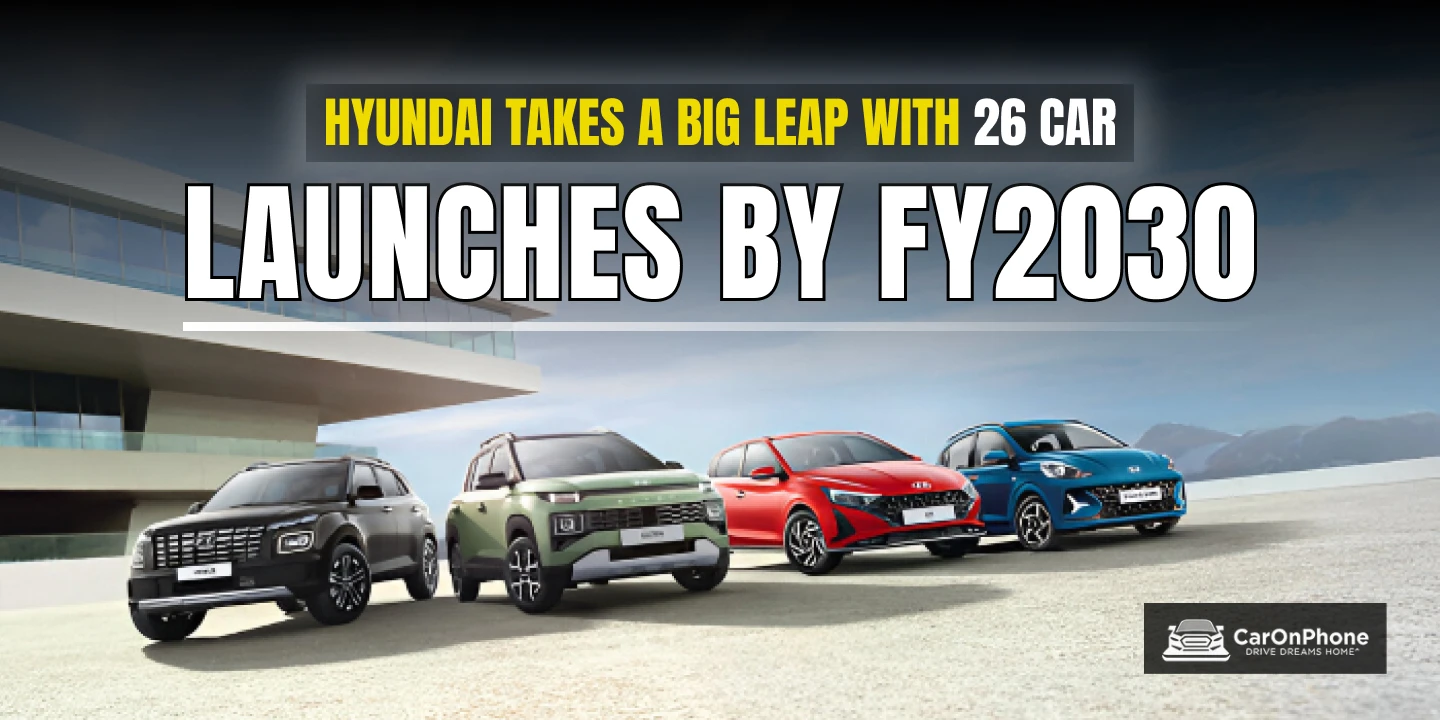 Hyundai Takes a Big Leap with 26 Car Launches by FY2030