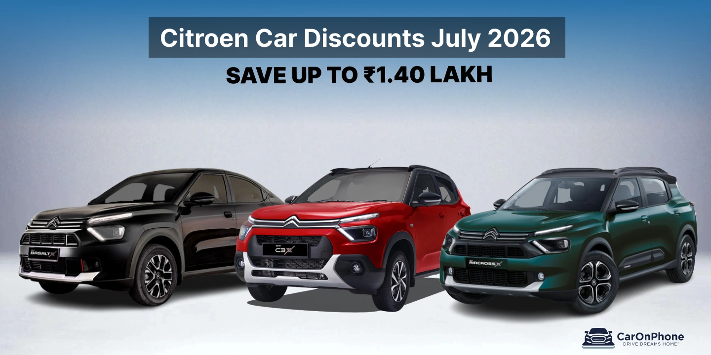 Citroen Car Discounts July 2026_ Save Up to ₹1.40 Lakh on Basalt, Aircross, & C3X
