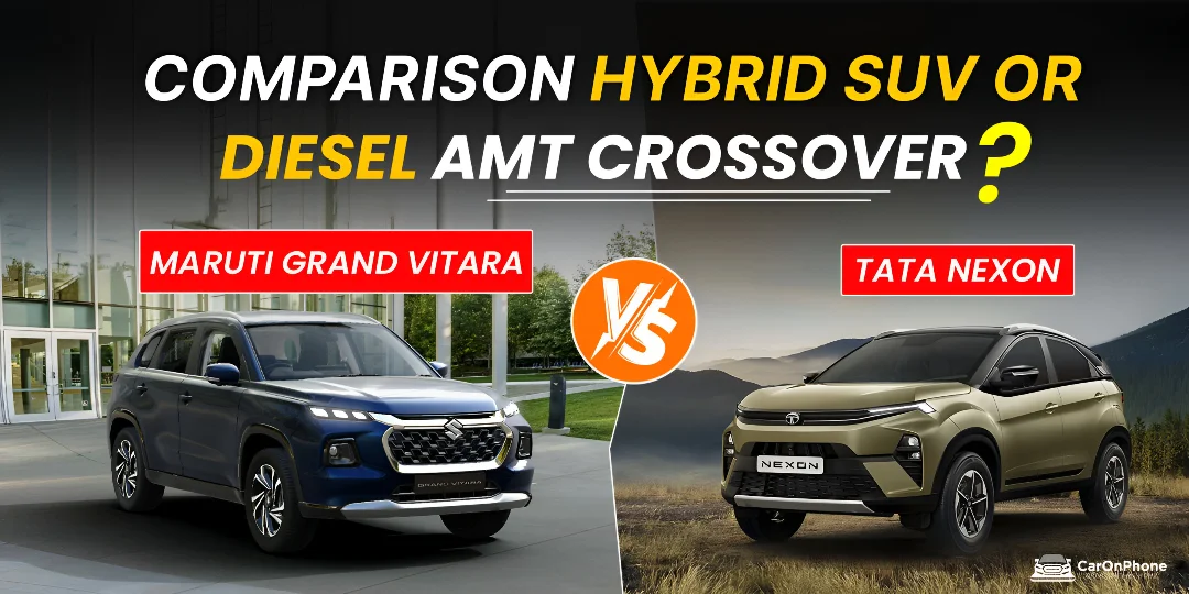 Maruti Grand Vitara vs Tata Nexon Comparison – Hybrid SUV or Diesel AMT Crossover?