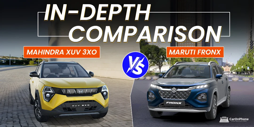 Mahindra XUV 3XO vs Maruti Fronx – In-Depth Comparison