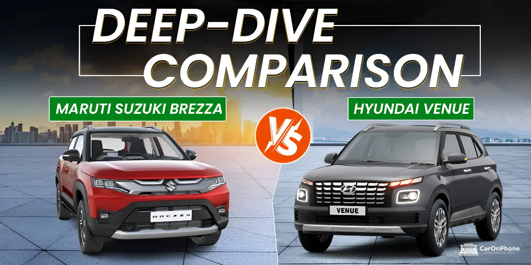 Maruti Suzuki Brezza vs Hyundai Venue – Deep-Dive Comparison