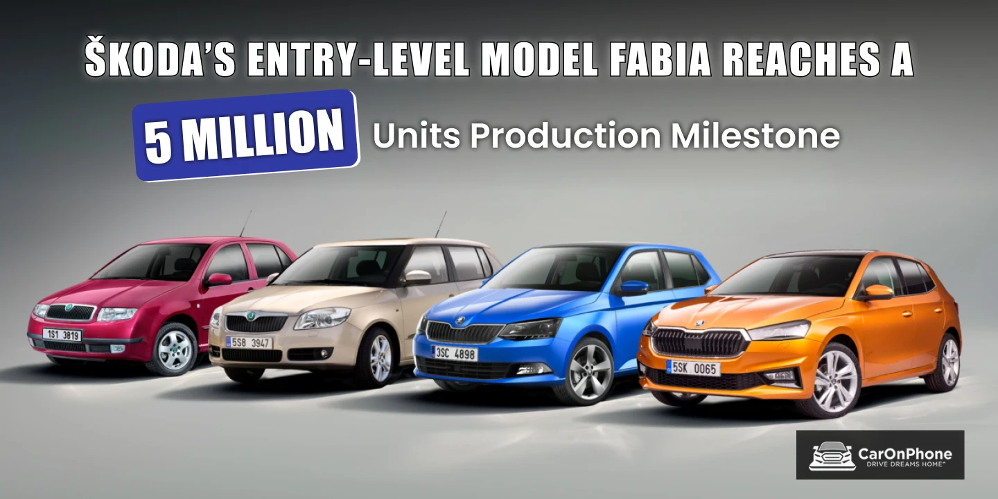 Škoda’s Entry-level Model Fabia Reaches a 5 million Units Production Milestone