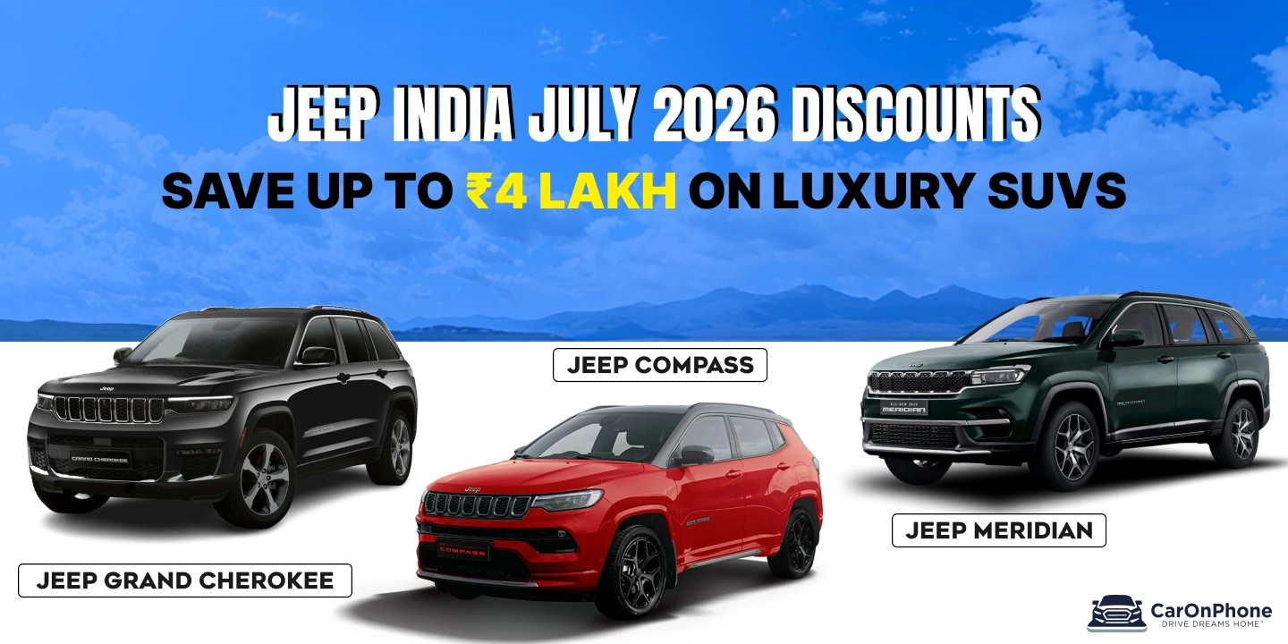 Jeep India July 2026 Discounts: Save Up To ₹4 Lakh on Luxury SUVs! 1 Jeep India July 2026 Discounts_ Save Up To Rs 4 Lakh on Luxury SUVs!