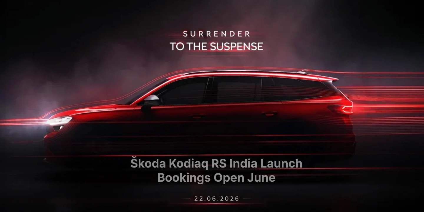 Škoda Kodiaq RS India Launch_ Bookings Open June 22, 2026-Expected Price & Specs
