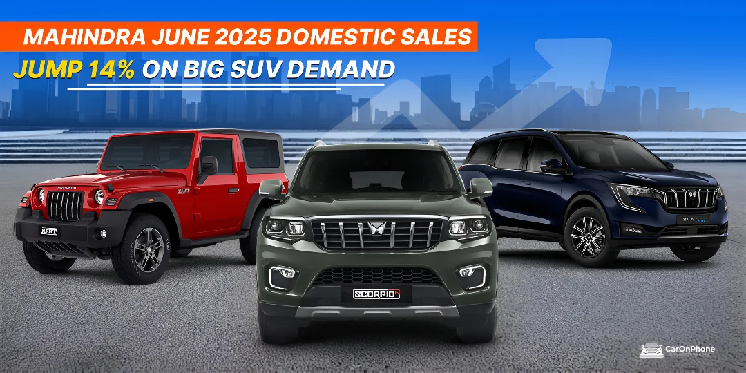 Mahindra June 2025 Domestic Sales Jump 14% on Big SUV Demand