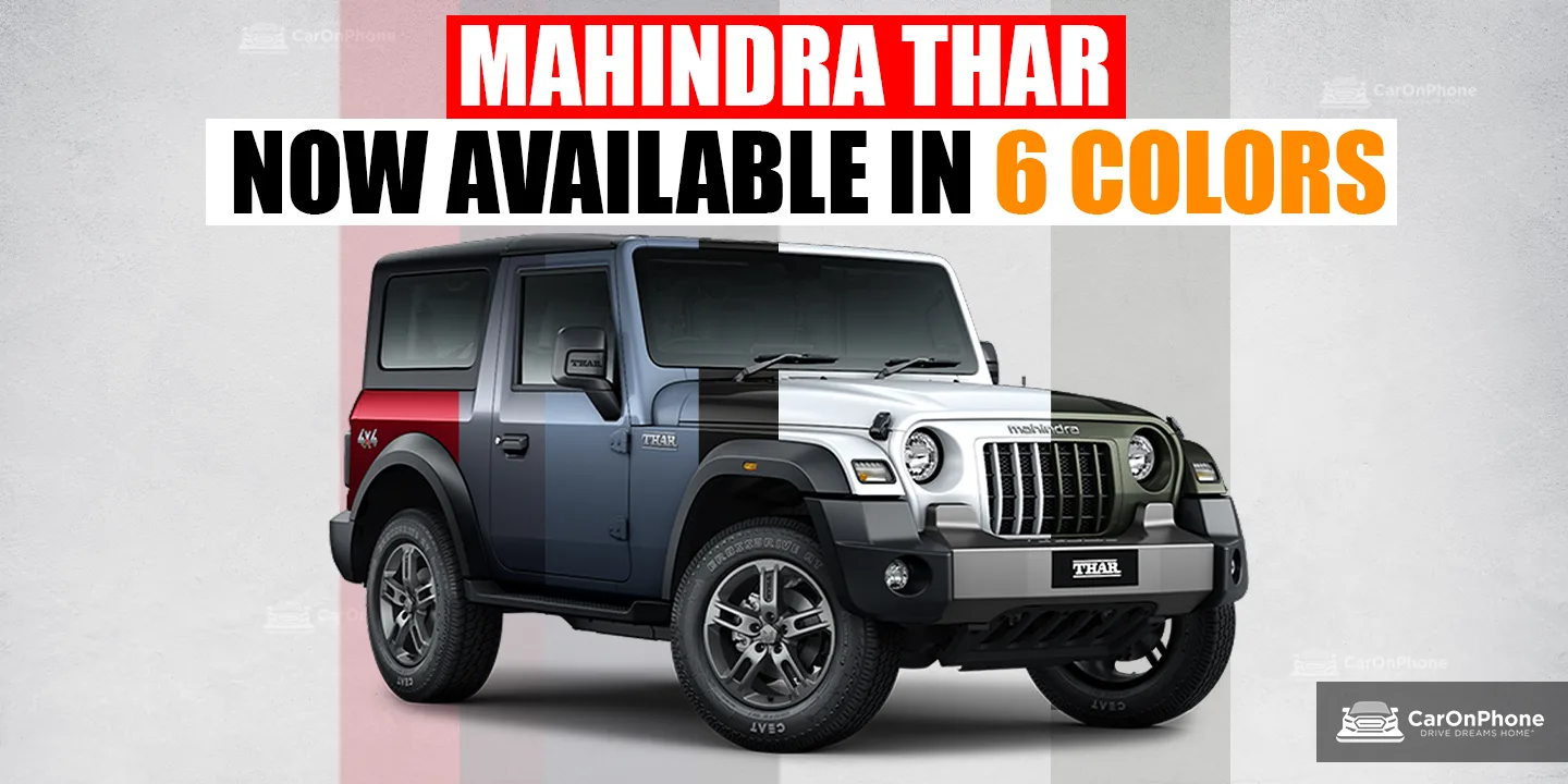 Check Out the 2025 Mahindra Thar Facelift and Its Six Color Options cover