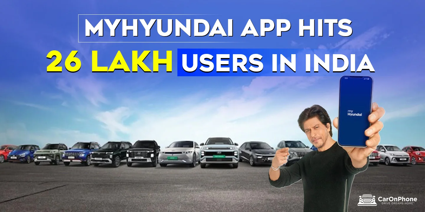 myHyundai app hits 26 lakh users In India
