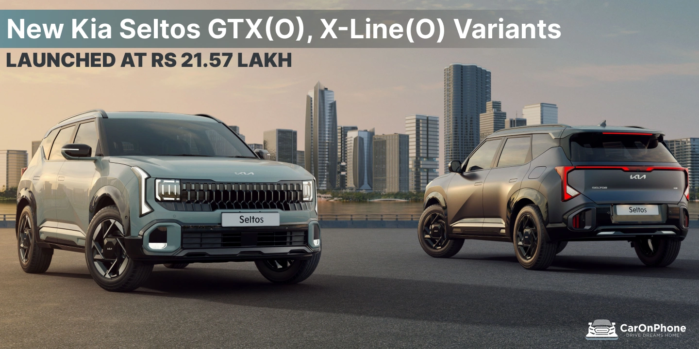 New Kia Seltos GTX(O), X-Line(O) Variants Launched At Rs 21.57 Lakh 1 New Kia Seltos GTX(O), X-Line(O) Variants Launched At Rs 21.57 Lakh