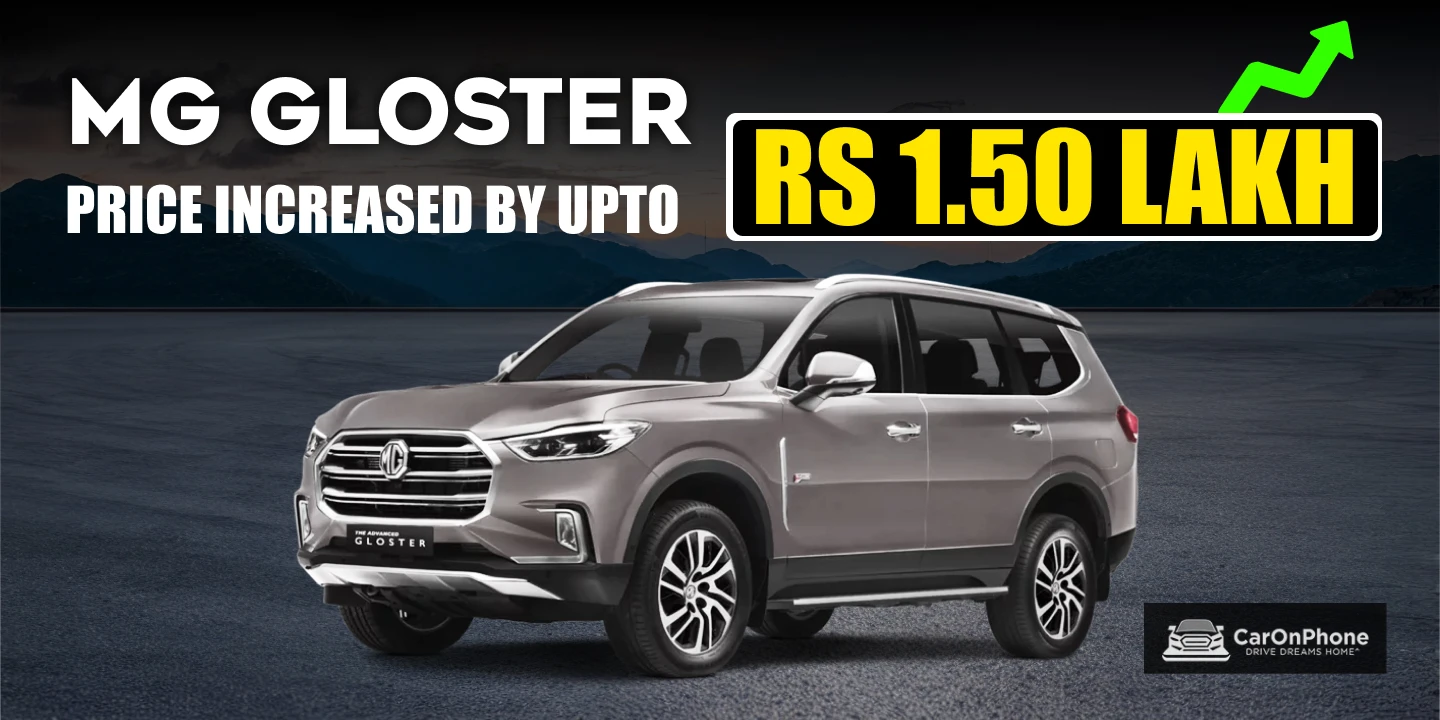 MG Gloster Price Increased By Upto Rs 1.50 lakh