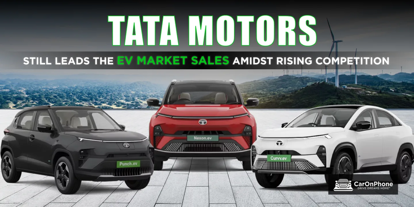 Tata Motors Still Leads the EV Market Sales amidst Rising Competition