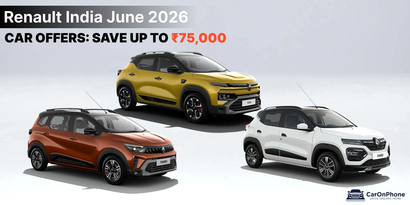 Renault India June 2026 Car Offers_ Save Up To Rs 75,000 On Kiger, Triber, And Kwid