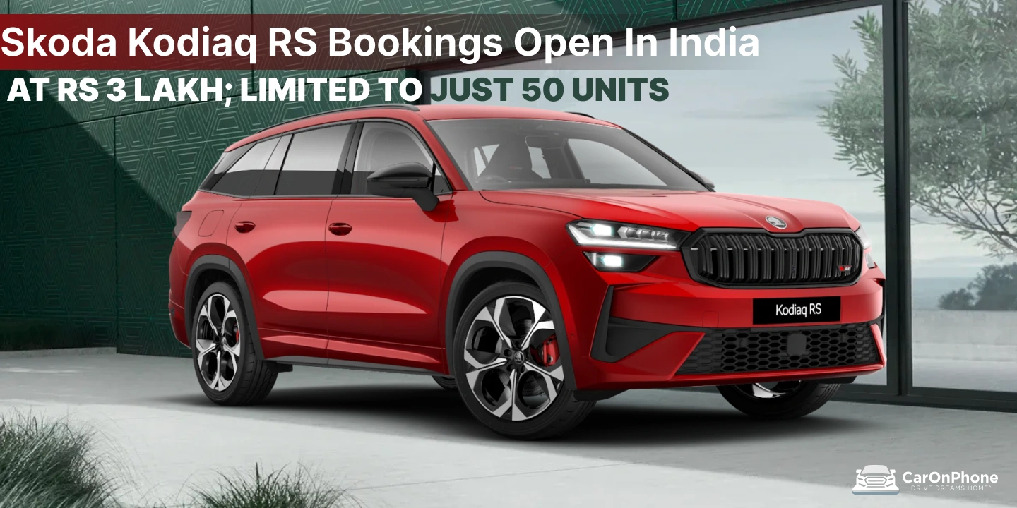 Skoda Kodiaq RS Bookings Open In India At Rs 3 Lakh; Limited To Just 50 Units-2